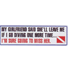 Trident 'My Girlfriend Said She'll Leave Me...' Bumper Sticker