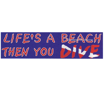 Life&#39;s A Beach and Then You Dive Bumper Sticker